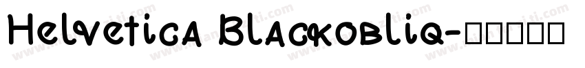 Helvetica Blackobliq字体转换